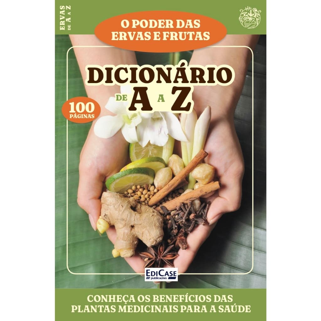 O Poder das Ervas e Frutas ed.01 - 100 págs.- Dicionário de A a Z