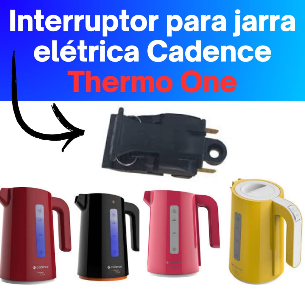 Interruptor Botao Chaleira Jarra Eletrica THERMO ONE CADENCE