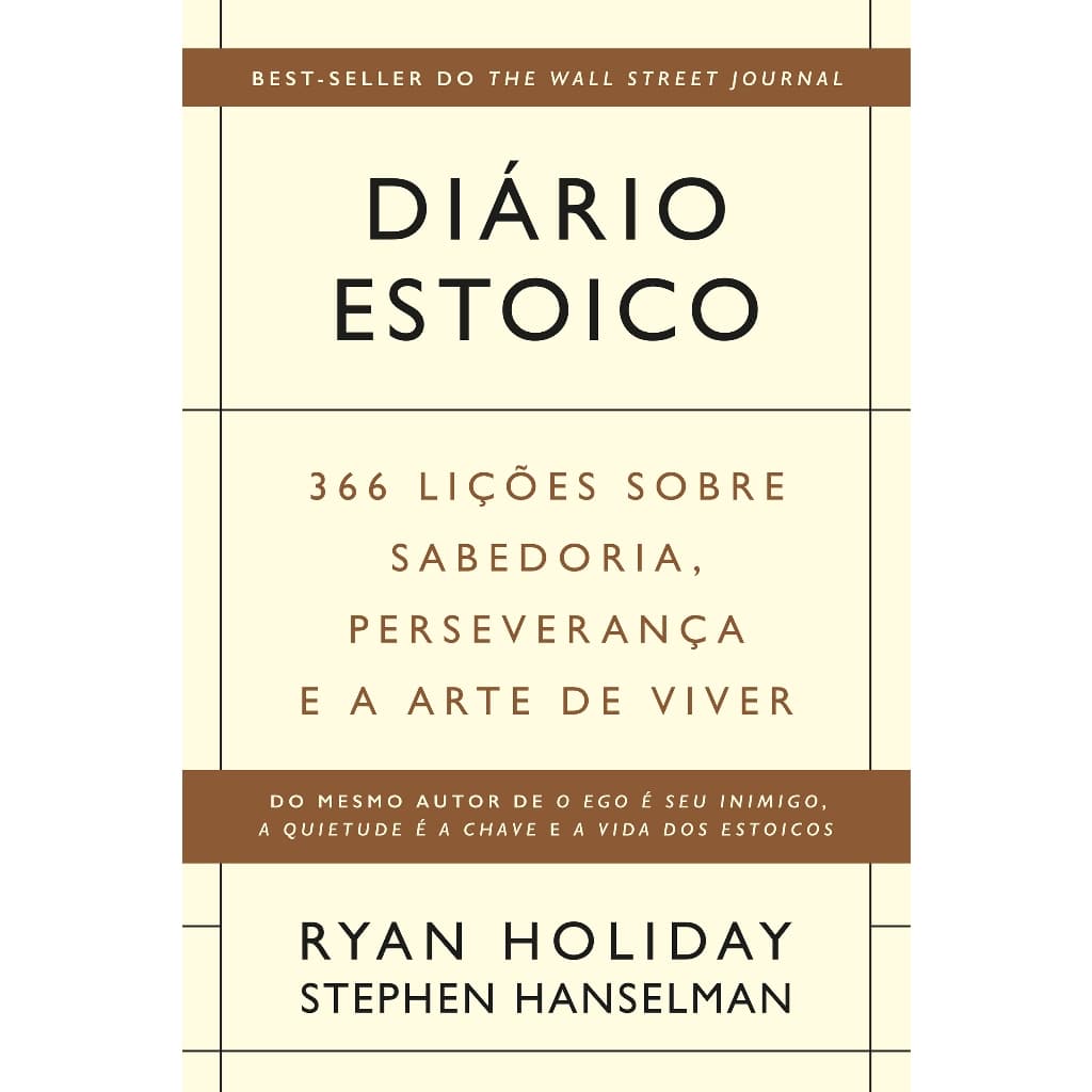 Livro Diário estoico: 366 lições sobre sabedoria, perseverança e a arte de viver Ryan Holiday e Stephen Hanselman