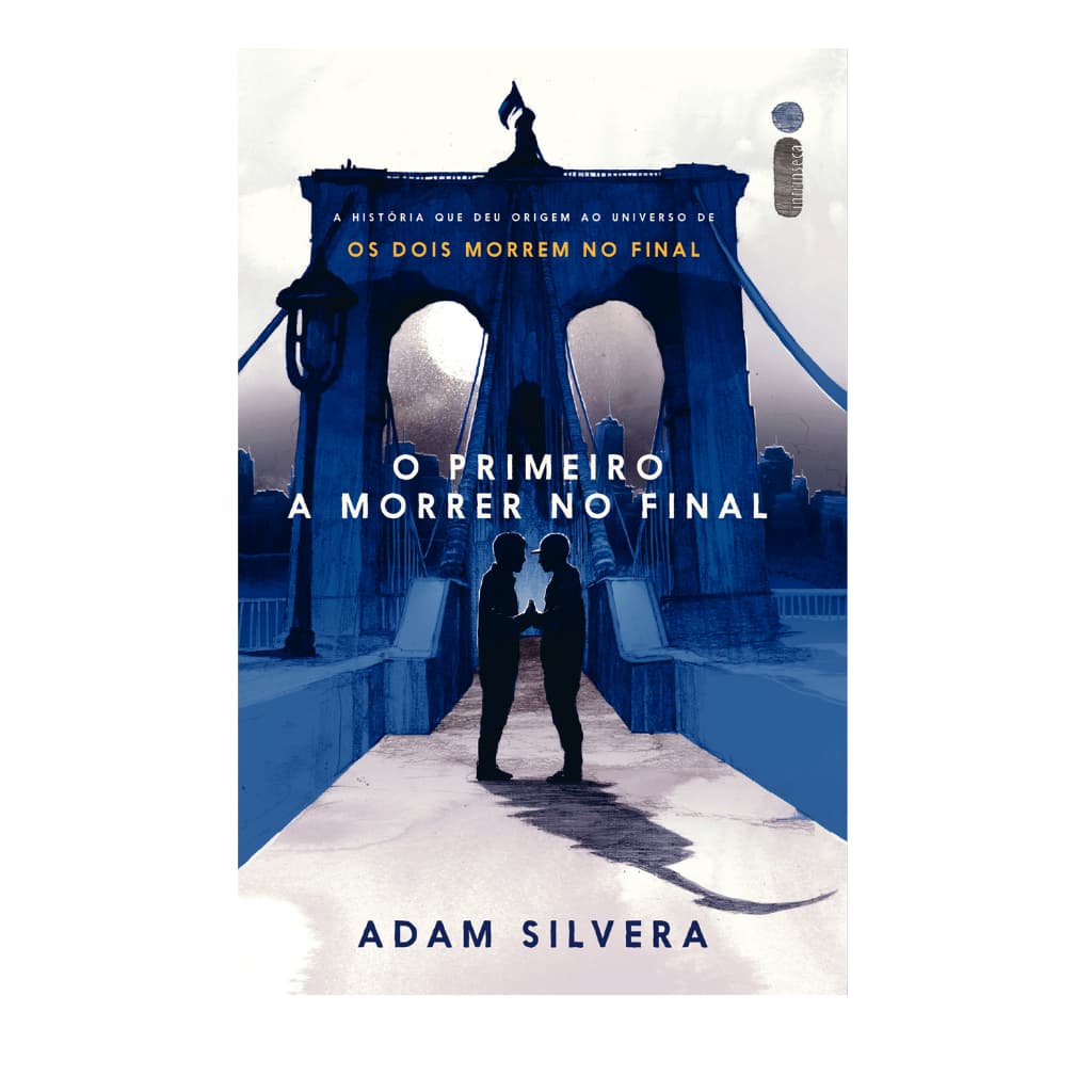 Livro O primeiro a morrer no final, da Série central da morte - Vol 2, por Adam Silvera - Intrínseca