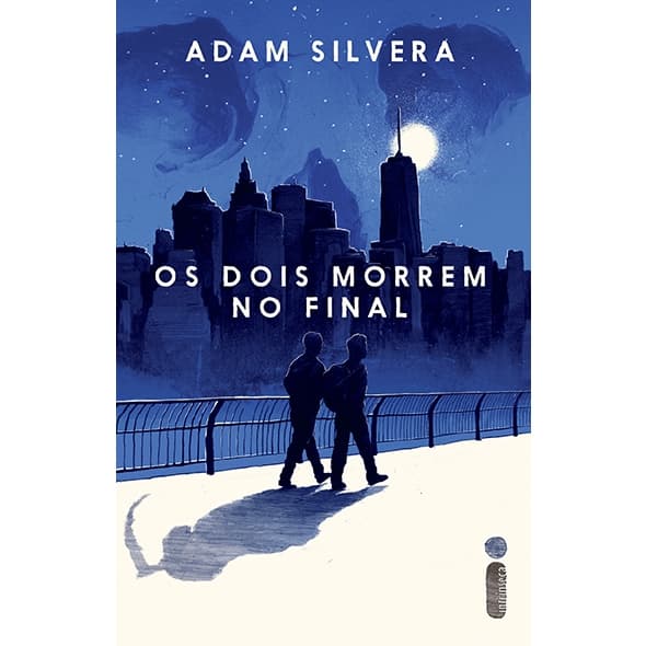 Livro Os dois morrem no final, da Série central da morte - Vol 1, por Adam Silvera - Intrínseca