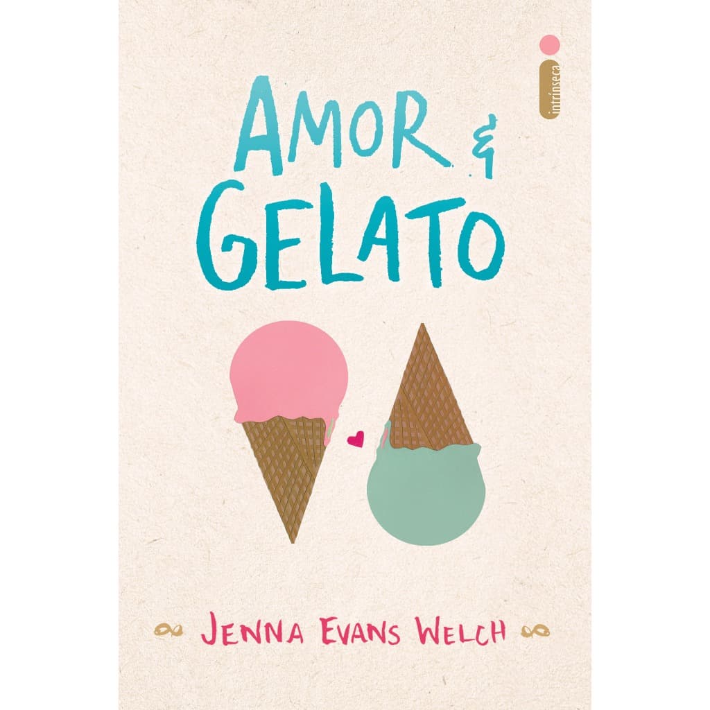 Livro Amor & gelato - Coleção Amor & livros Vol. 1, por Jenna Evans Welch - Intrínseca