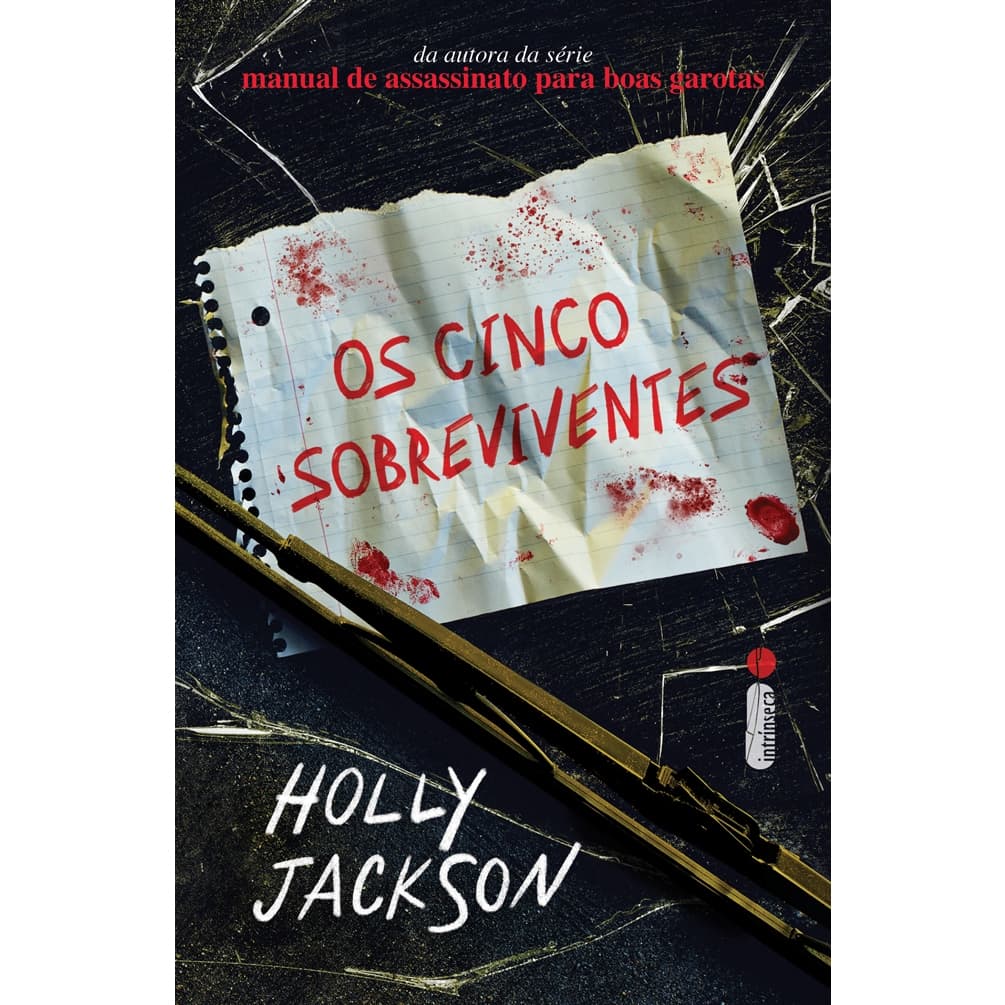 Livro Os cinco sobreviventes (autora de Manual de assassinato para boas garotas), por Holly Jackson - Intrínseca