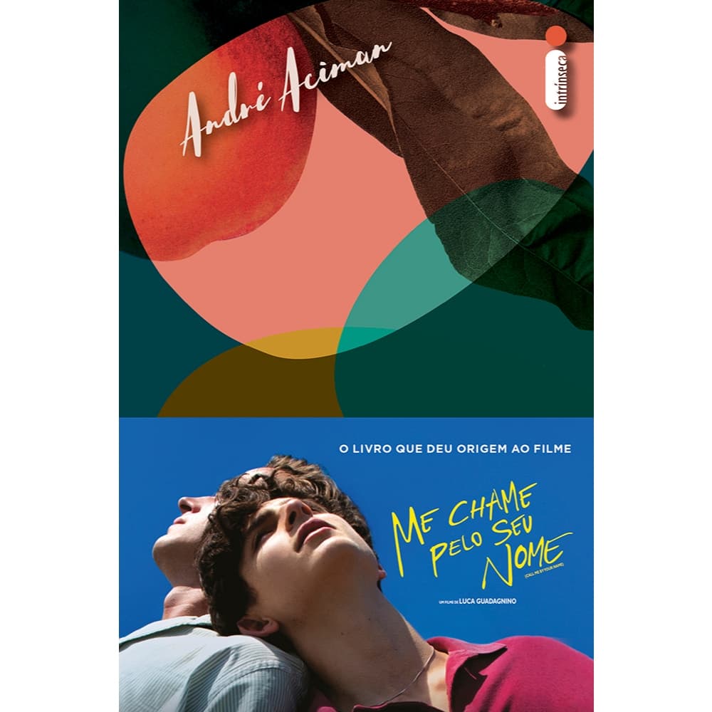 Livro Me chame pelo seu nome, por André Aciman - Intrínseca