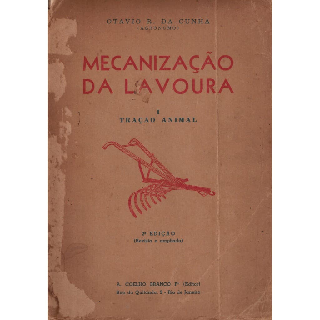 Livro Mecanização Da Lavoura I Tração Animal - Ano 1945