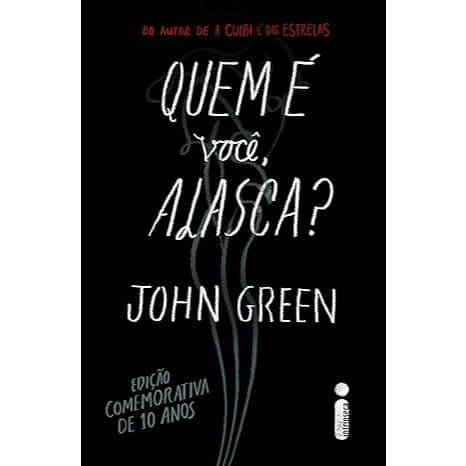 Livro Quem é você, Alasca?: Edição comemorativa de 10 anos, por John Green - Intrínseca