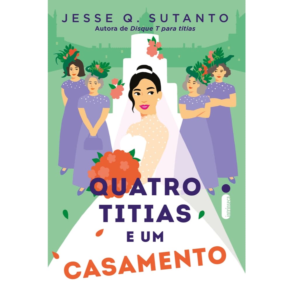 Livro Quatro titias e um casamento: Livro 2, por Jesse Q. Sutanto - Intrínseca
