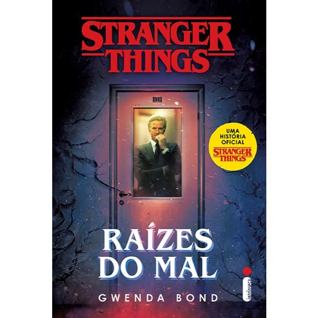 Livro Stranger things: raízes do mal - Stranger Things Vol. 1, por Gwenda Bond - Intrínseca