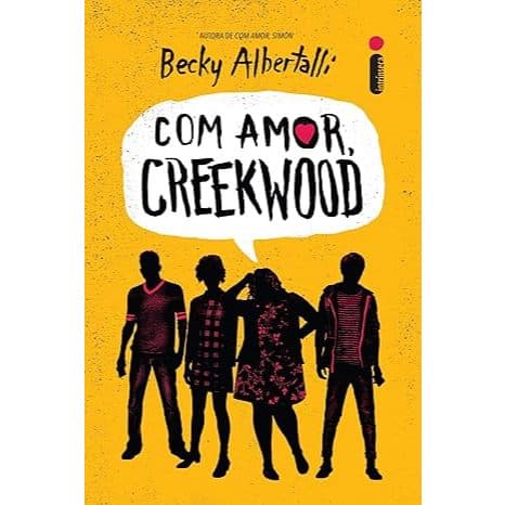 Com amor, Creekwood, por Becky Albertalli - Intrínseca