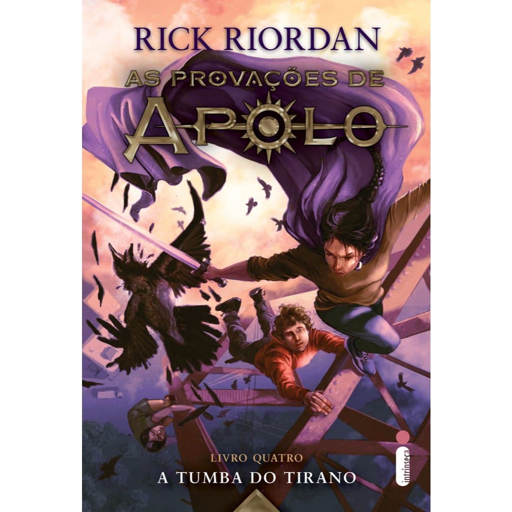 A tumba do tirano - Série As provações de Apolo Vol. 4, por Rick Riordan - Intrínseca