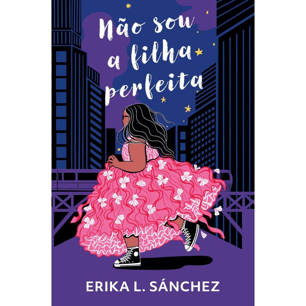 Não sou a filha perfeita, por Erika L. Sánchez - Intrínseca