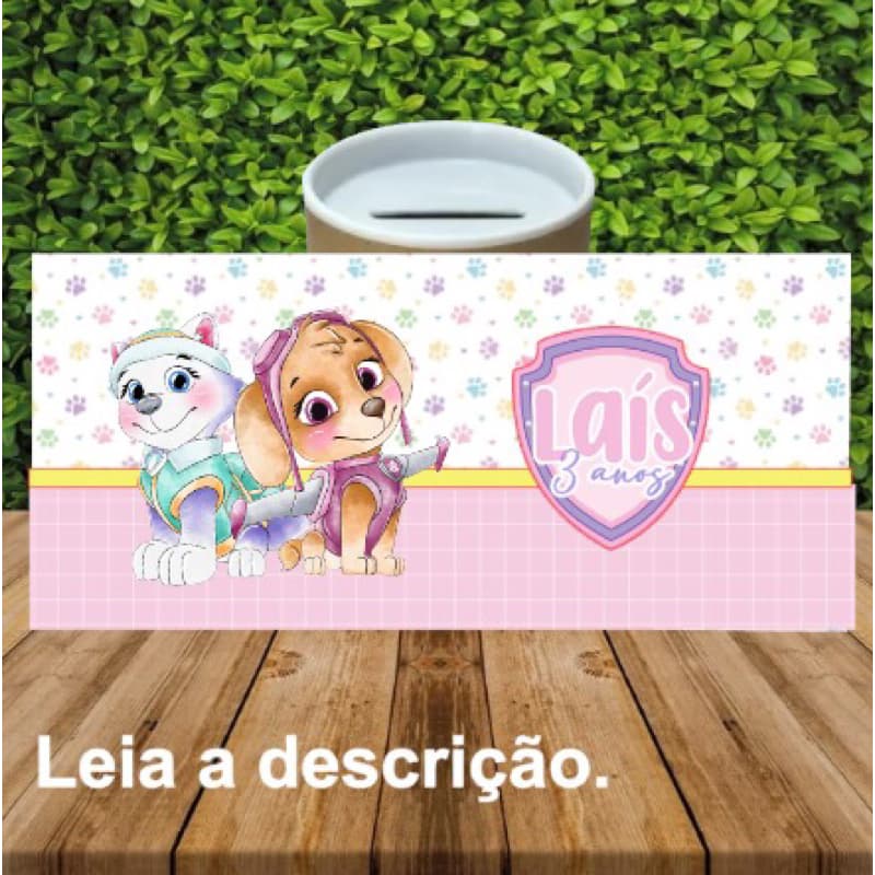 Rótulo pra cofrinho SKYE PATRULHA CANINA ROSA - não é adesivo