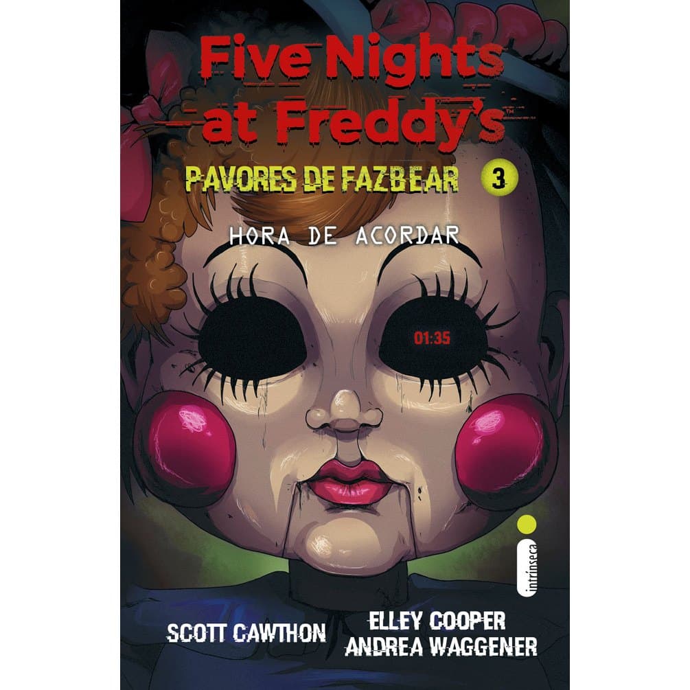 Livro Hora de acordar Five Nights at Freddy’s Pavores de Fazbear 3  Scott Cawthon Elley Cooper Andrea Waggener Intrínsec