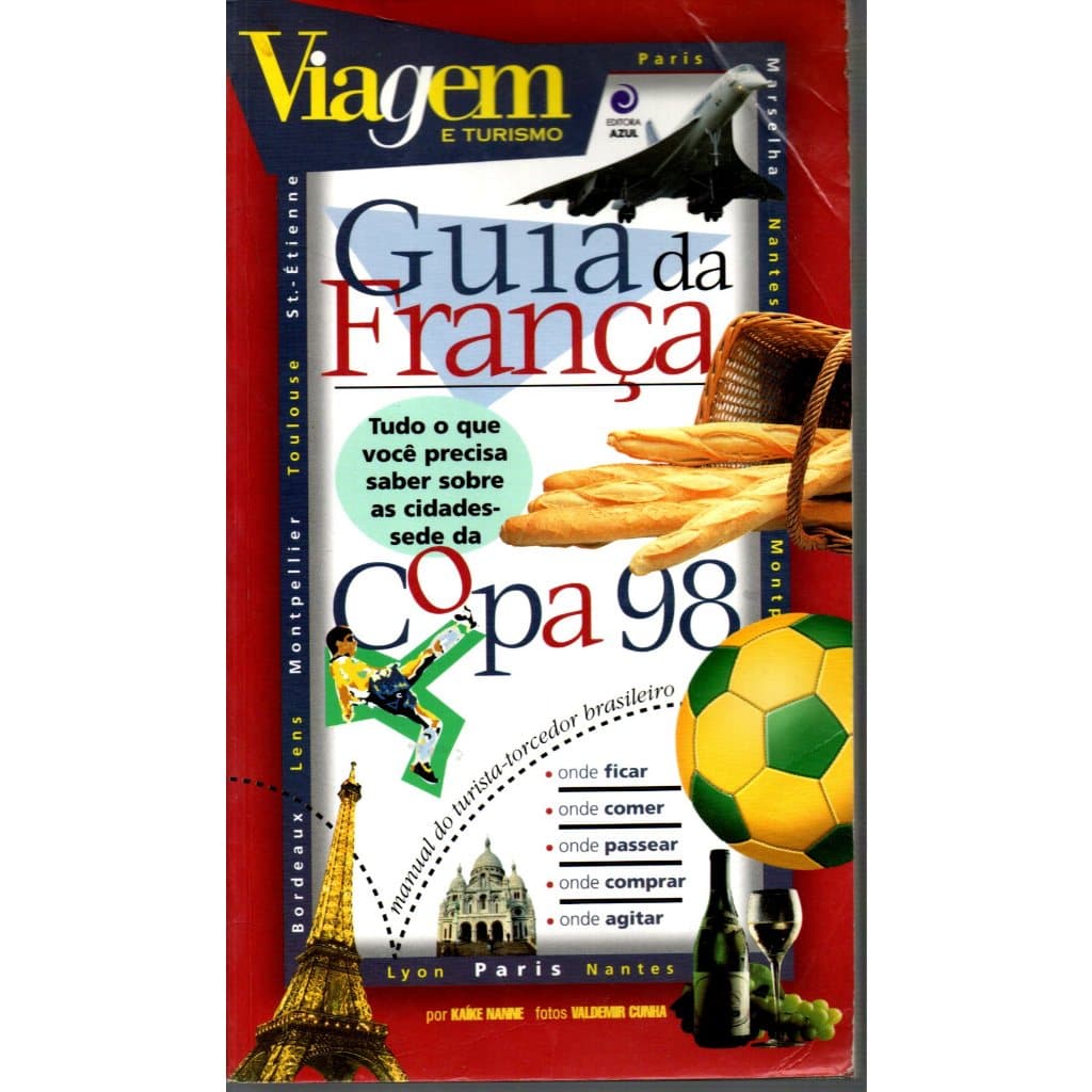 Guia De Viagem E Turismo, Guia Da França Copa 98