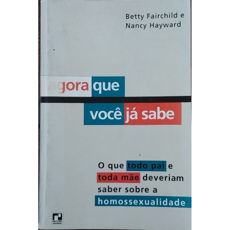 Agora que você já sabe - Betty Fairchild e Nancy Hayward