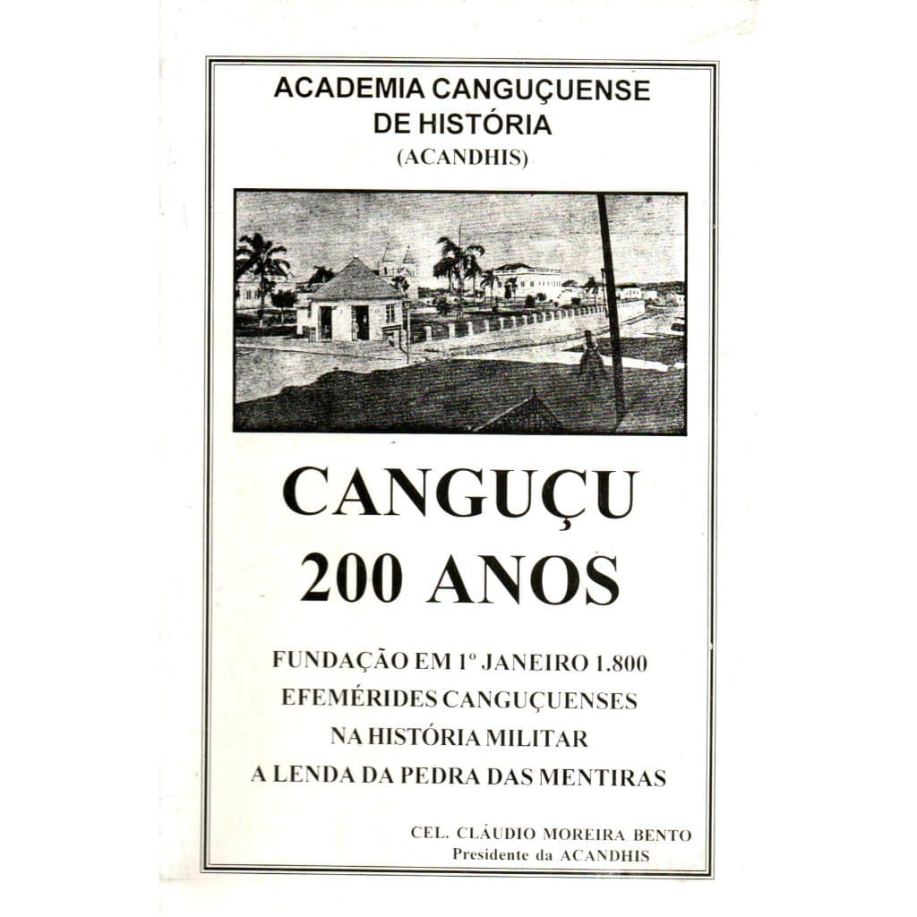 Livro Canguçu 200 Anos, Academia Canguçuense de História, Cel. Cláudio Moreira Bento