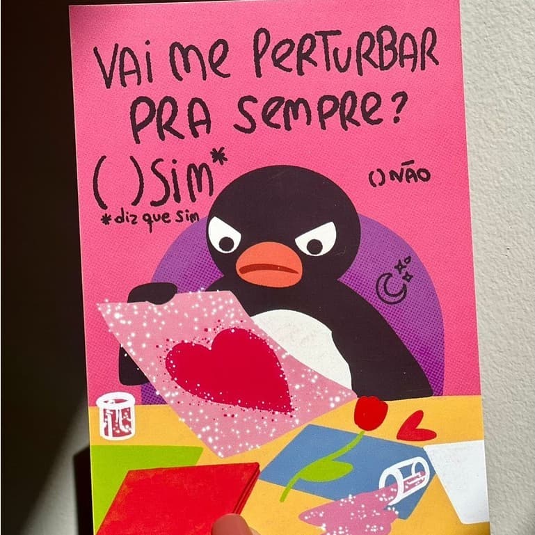 Cartão Pingo Você vai me perturbar pra sempre?