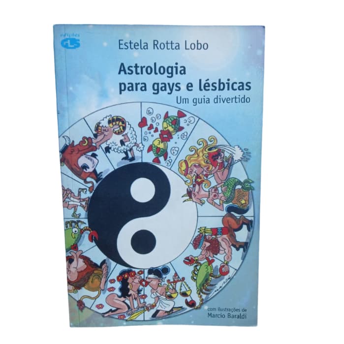 Astrologia para Gays e Lésbicas um Guia Divertido-Estela Rotta Lobo