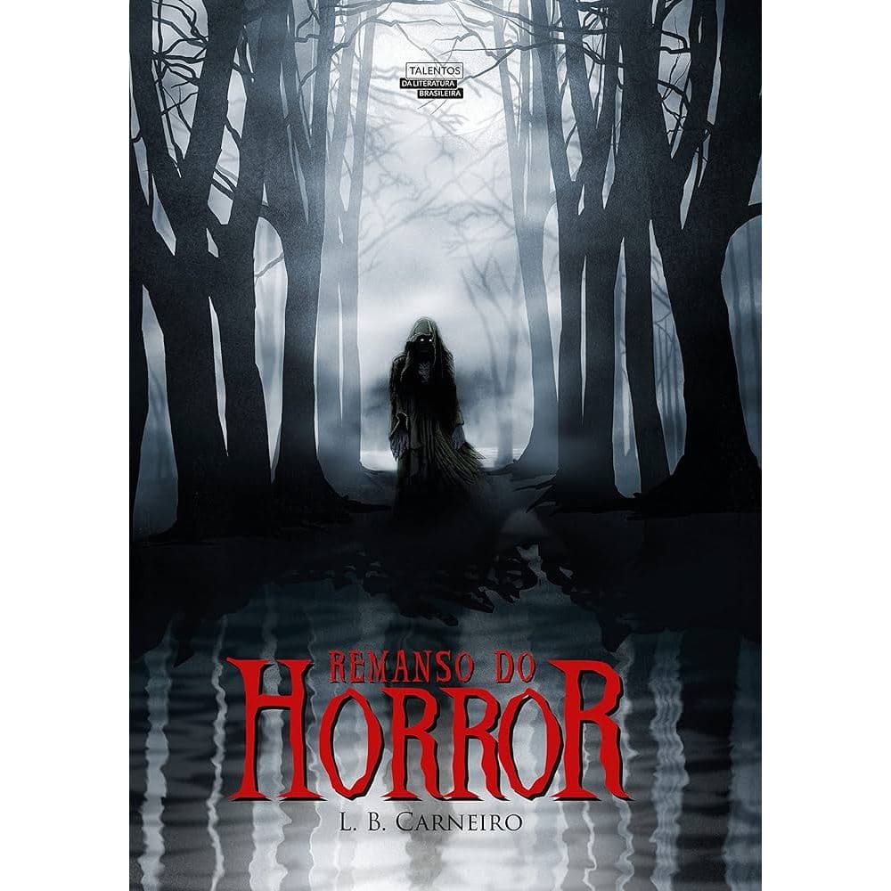 Remanso do Horror - L. B. Carneiro