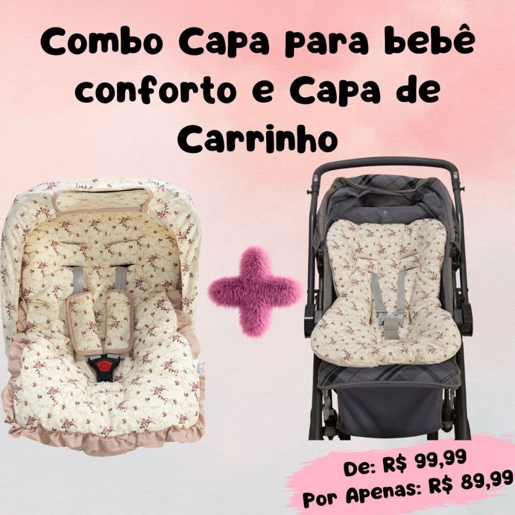 Combo Capa de Bebê Conforto + Capa de Carrinho 100% Algodão Qualidade e Conforto