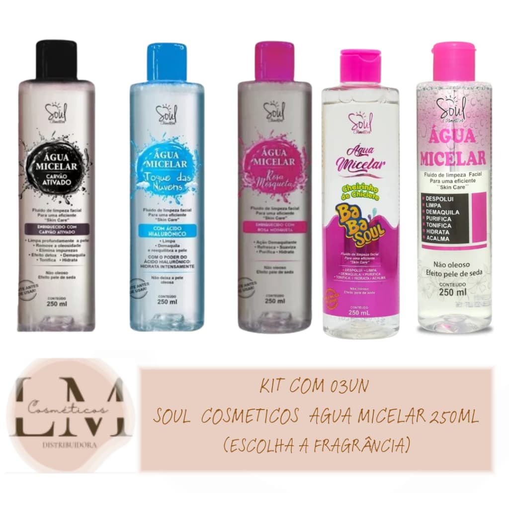 Kit com 03un Água Micelar 250ml Soul Cosméticos (Escolha a Fragrância)