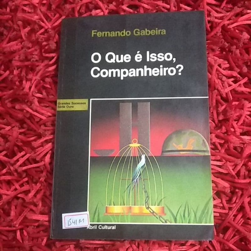 O que é isso Companheiro? Fernando Gabeira (1541m)