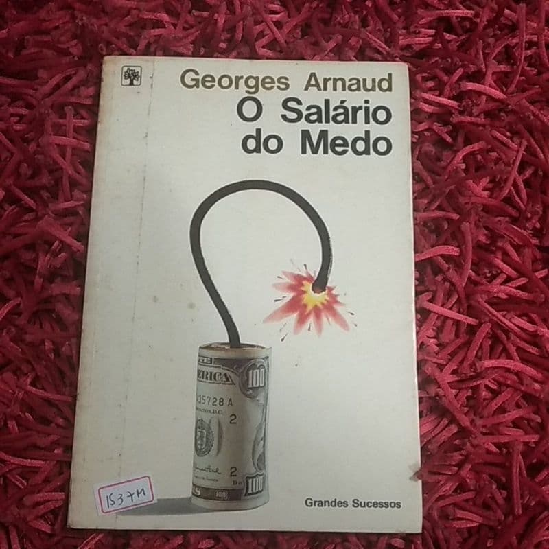 O salário do medo Georges Arnaud Coleção Grandes sucessos (1537m)