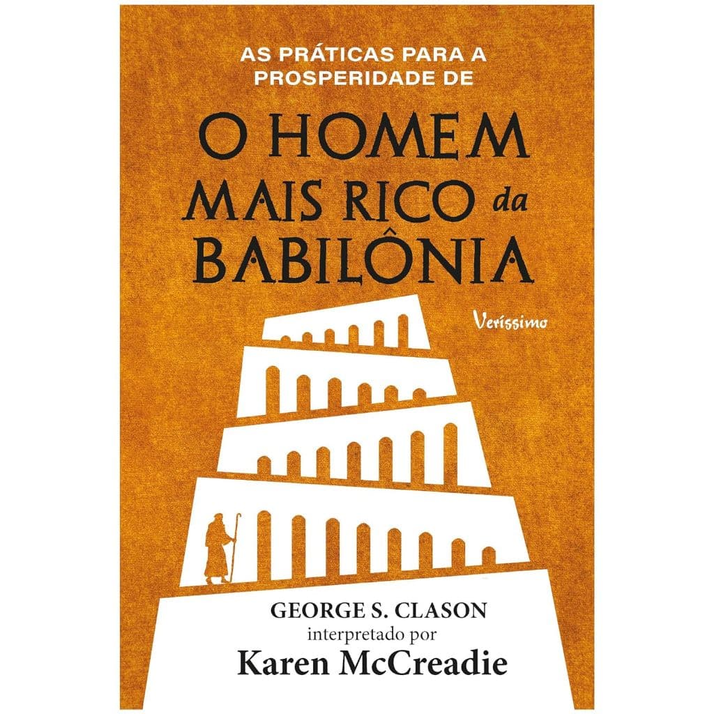 Livro As práticas para a prosperidade extraídas de - O homem mais rico da Babilônia
