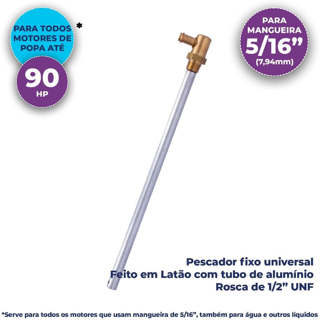 PESCADOR FIXO UNIVERSAL PARA MANGUEIRA 5/16"