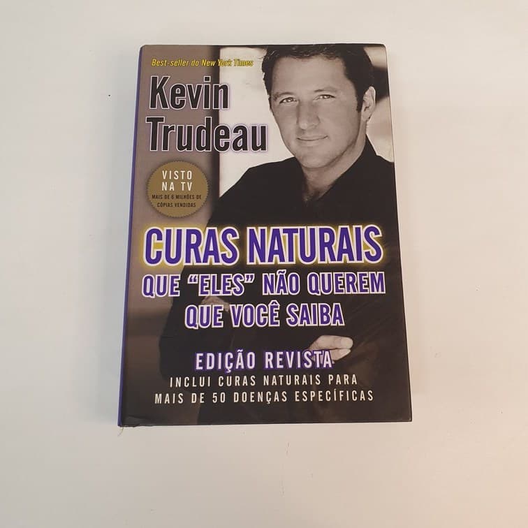 Livro Curas Naturais Que Eles Não Querem Que Você Saiba Kevin Trudeau A297