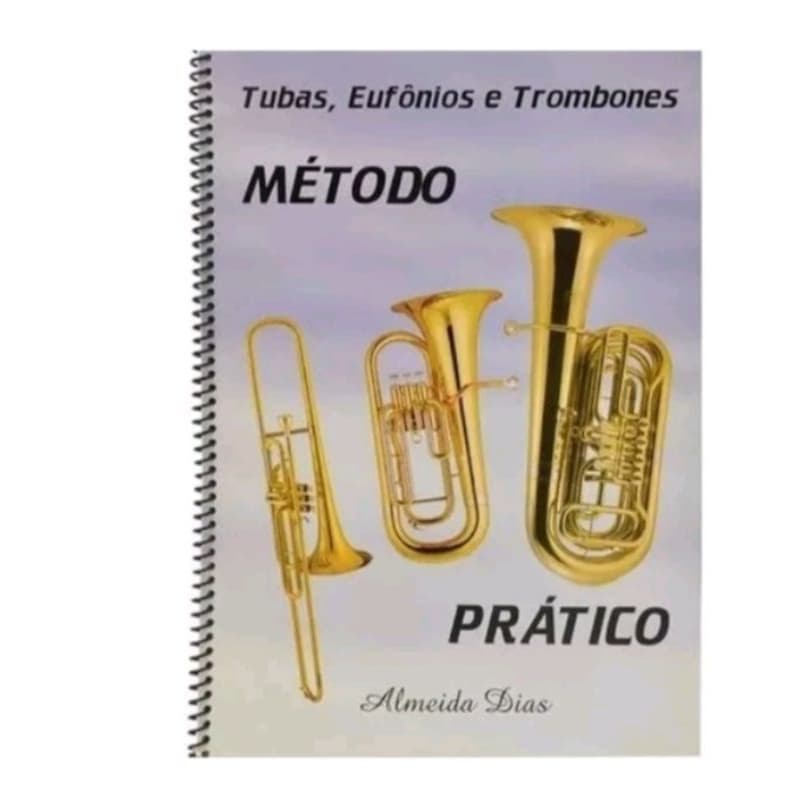 MÉTODO PARA TUBA, EUFONIO, E TROMBONE -ALMEIDA DIAS