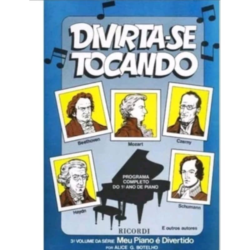 MÉTODO PARA PIANO -MEU PIANO E DIVERTIDO VOLUME 03 ALINE BOTELHO