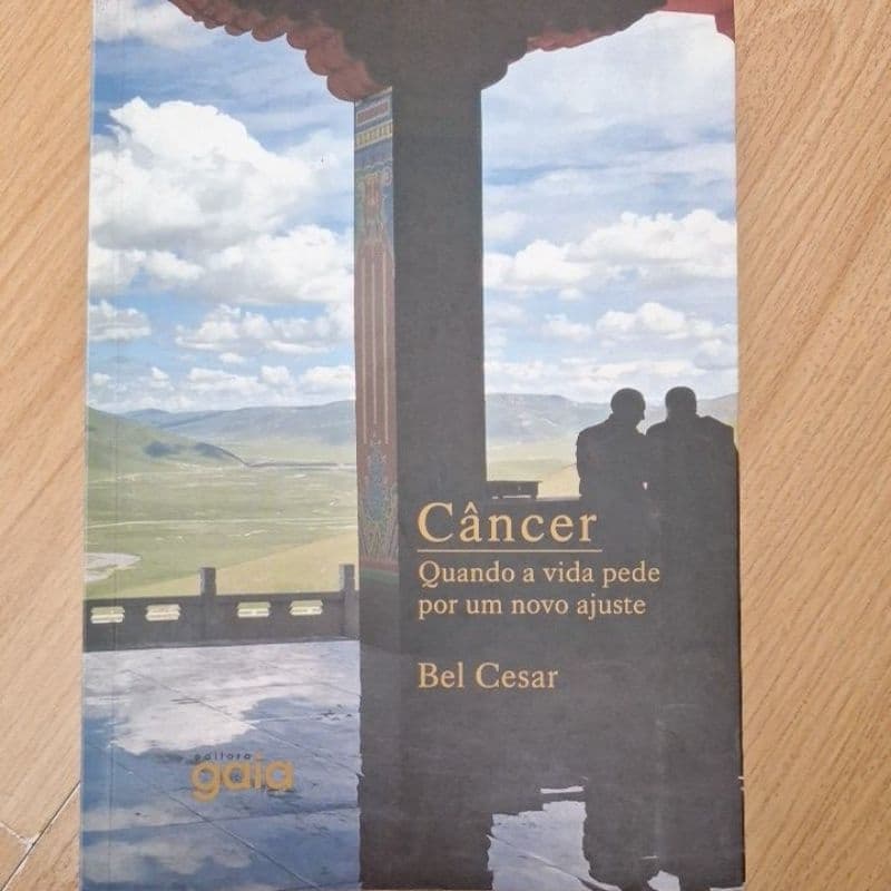 livro: Câncer Quando a Vida Pede por um Novo Ajuste