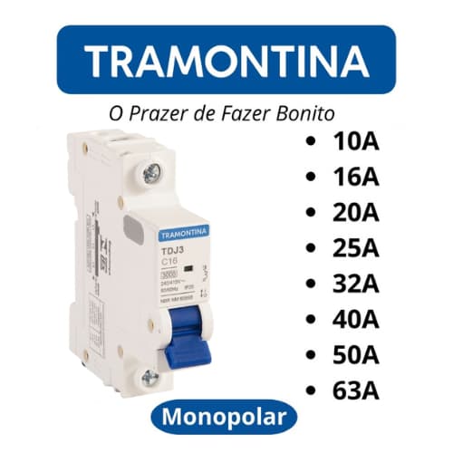 Disjuntor Unipolar Monopolar Curva C - Tramontina - 10A/16A /20A/25A/32A/40A/50A/63A