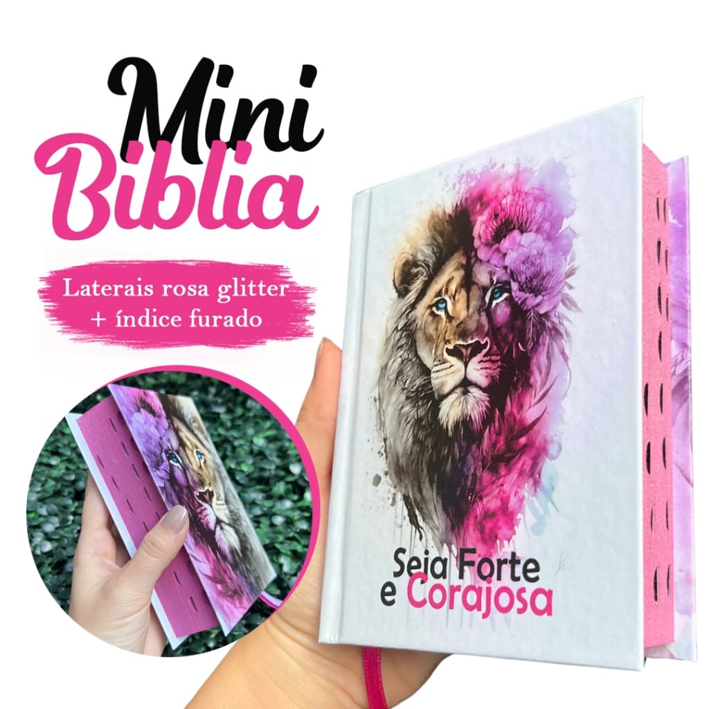 Mini Bíblia Feminina Infantil de Bolsa com índice Letra Pequena ARC Leão Seja Forte e Corajosa