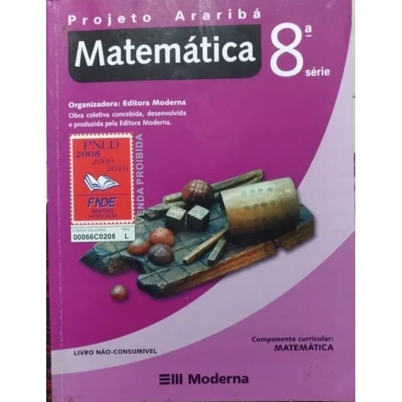 LIVRO - MATEMÁTICA 8° SÉRIE - PROJETO ARARIBÁ