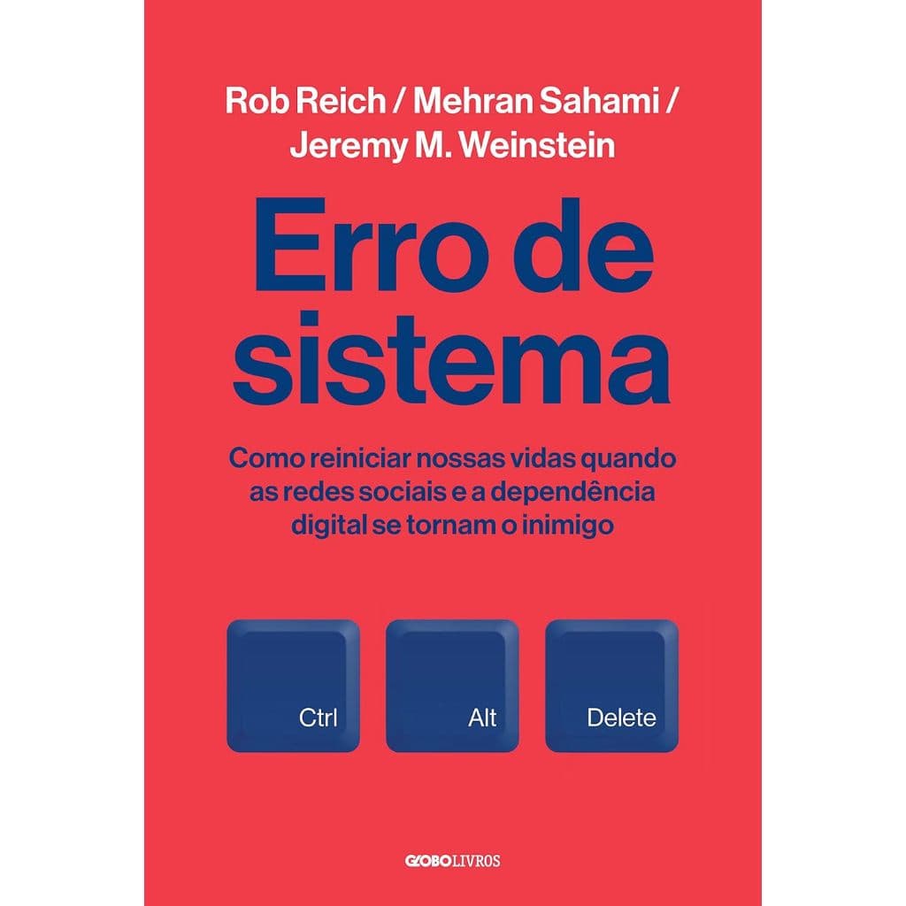 Livro Erro de Sistema: Como Reiniciar Nossas Vidas Quando as Redes Sociais e a Dependência Digital Se Tornam Inimigo
