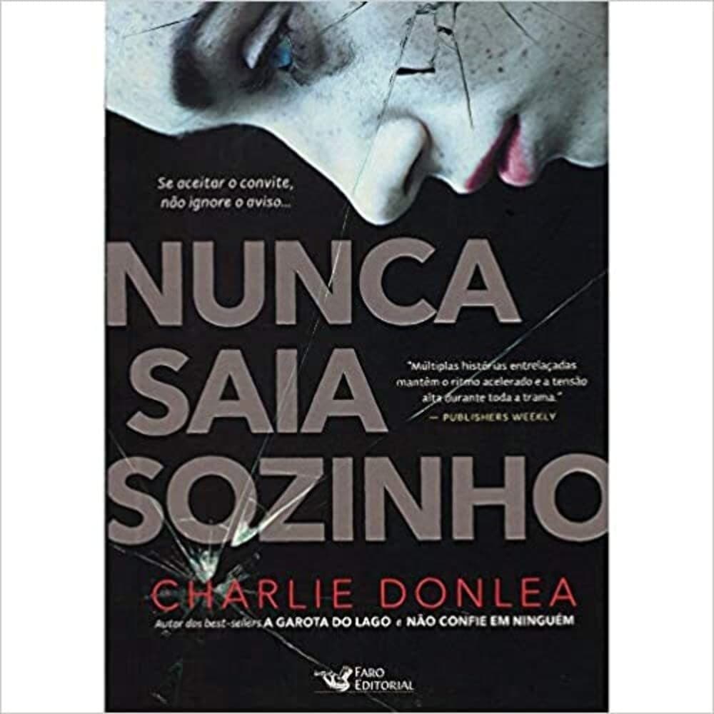 Livro Nunca Saia Sozinho - Charlie Donlea