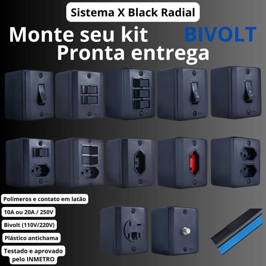 Tomada e Interruptores 10A e 20A Sobrepor Sistema X Black (Preta) Radial Tomada Interruptor