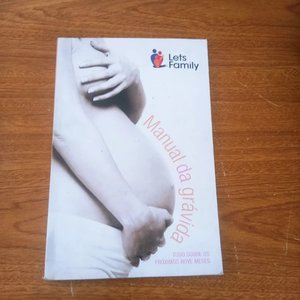 Livro Manual Da Grávida - Tudo Sobre Os Próximos Nove Meses