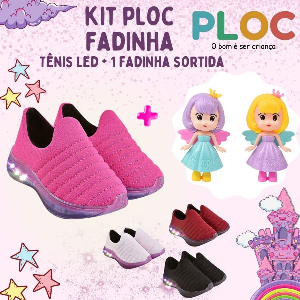 Kit Fadinha Ploc: Tênis LED26 Calce Fácil Passeio Escola  + 1 FADINHA SORTIDA