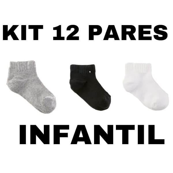 Kit 12 ou 6 Pares de Meias INFANTIl E JUVENIL para crianças de 3 a 12 Anos