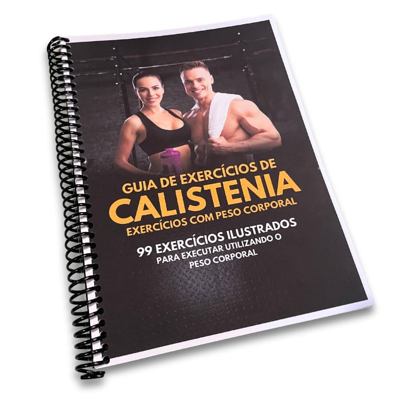 GUIA DE EXERCÍCIOS DE CALISTENIA ILUSTRADO  - EXERCÍCIOS COM PESO CORPORAL - APOSTILA TAMANHO A5 - 99 Exercícios ilustrados