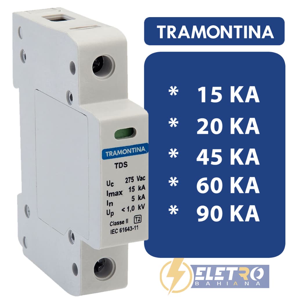 DPS - Dispositivo de Proteção Contra Surtos Tramontina TDS 1P - 15kA, 20kA, 45kA, 60kA e 90kA 275V Classe II