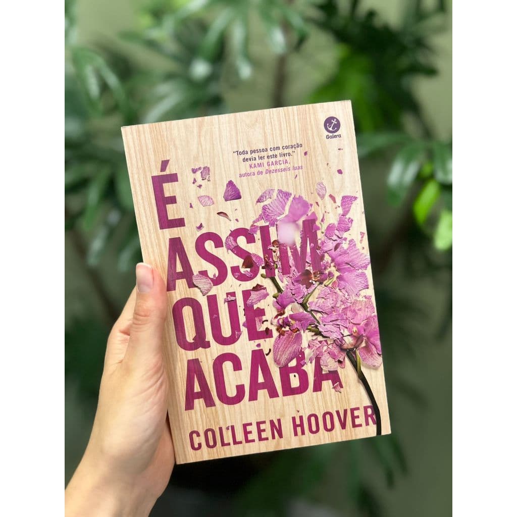 Livro É Assim que Acaba | Colleen Hoover | Ficção | Editora Galera