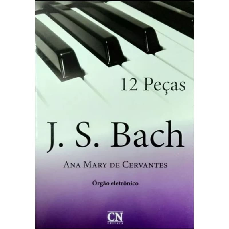 MÉTODO PARA ÓRGÃO J.S.BACH -ANA MARY DE CERVANTES