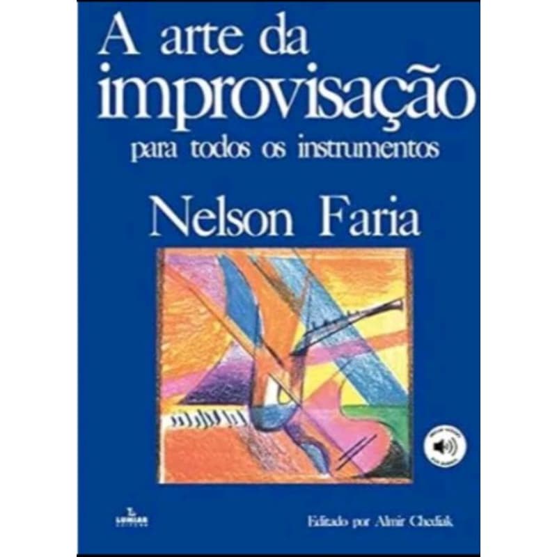 MÉTODO PARA VIOLÃO -NELSON FARÍA A ARTE DA IMPROVISAÇÃO