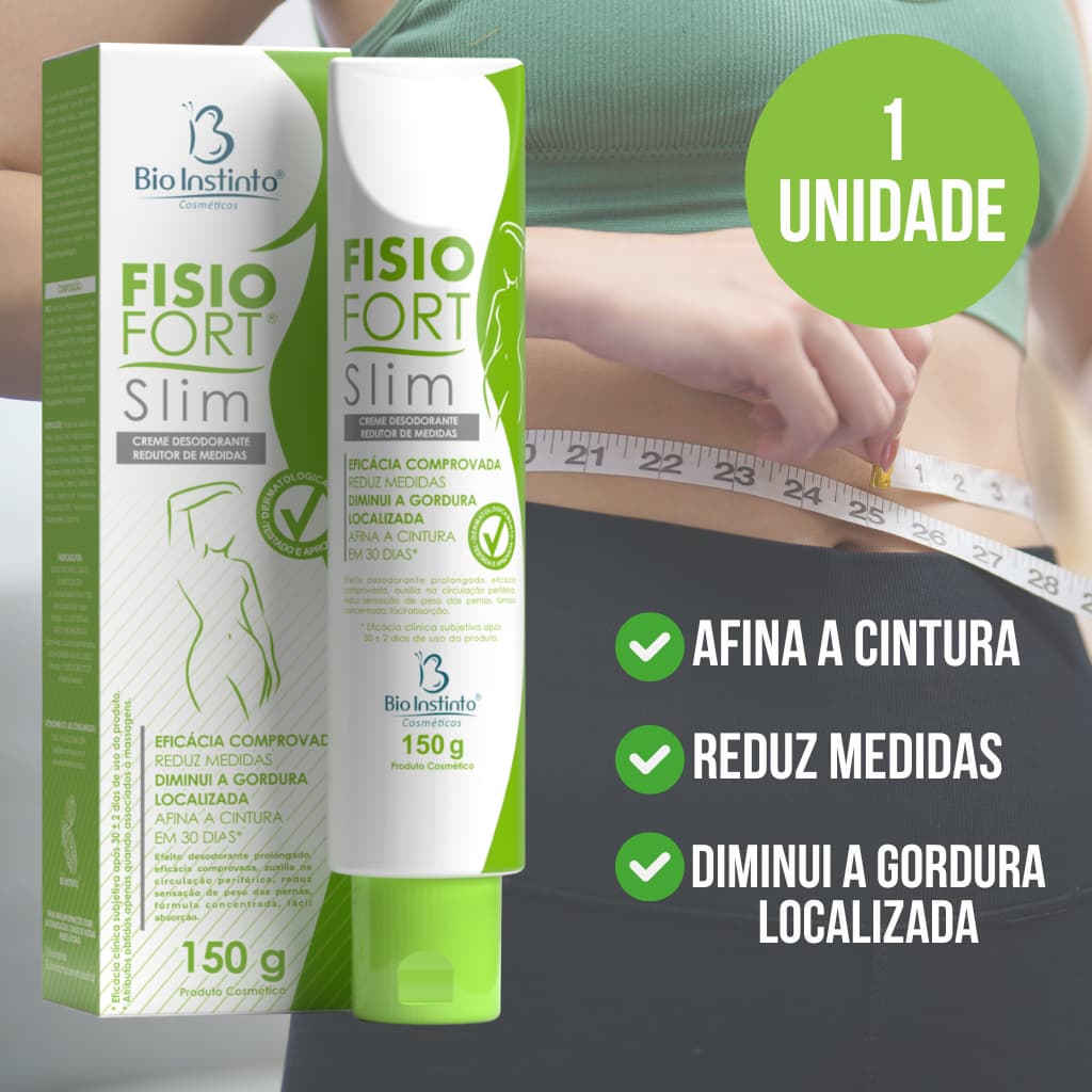 Creme FISIOFORT SLIM - Redutor de Medidas Afina a Cintura REDUZ MEDIDAS Bio Instinto150g