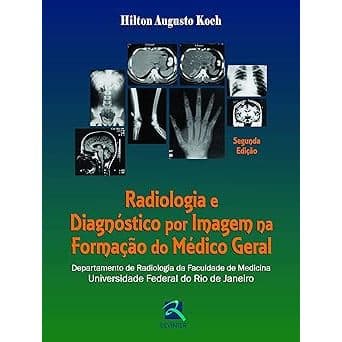 Radiologia e Diagnóstico por Imagem na Formação do Médico Geral: Departamento de Radiologia da Faculdade de Medicina