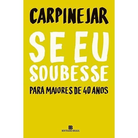 Se eu Soubesse: Para Maiores de 40 Anos